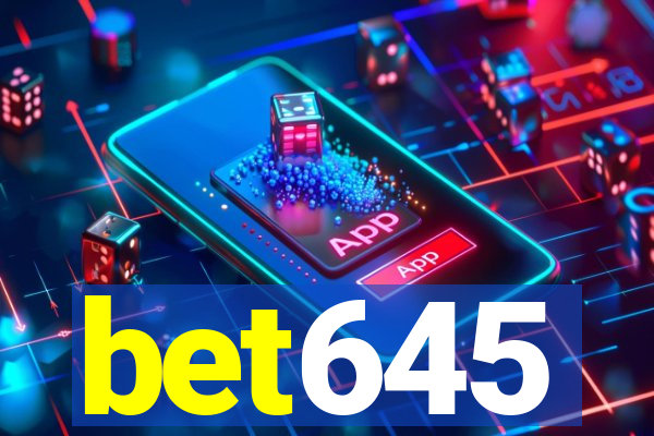 bet645