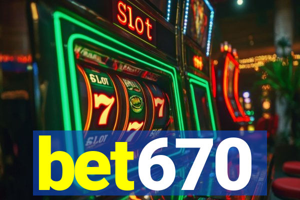 bet670