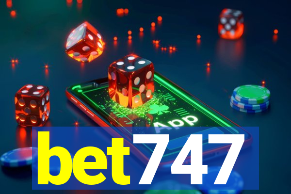 bet747