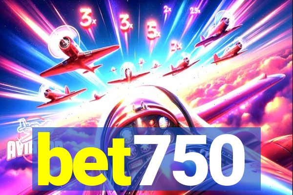 bet750