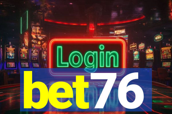 bet76