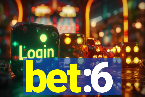 bet:6