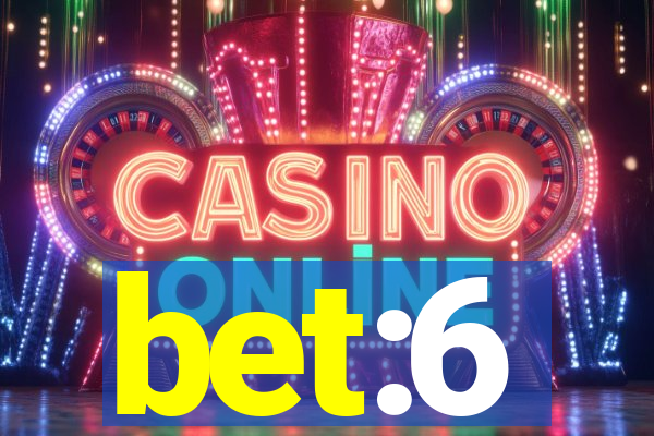 bet:6