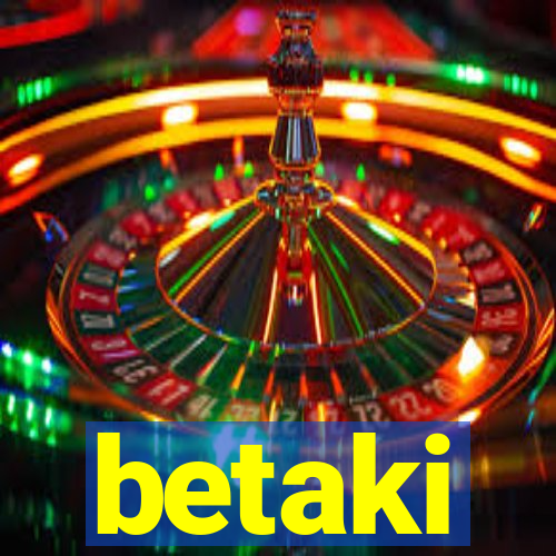 betaki