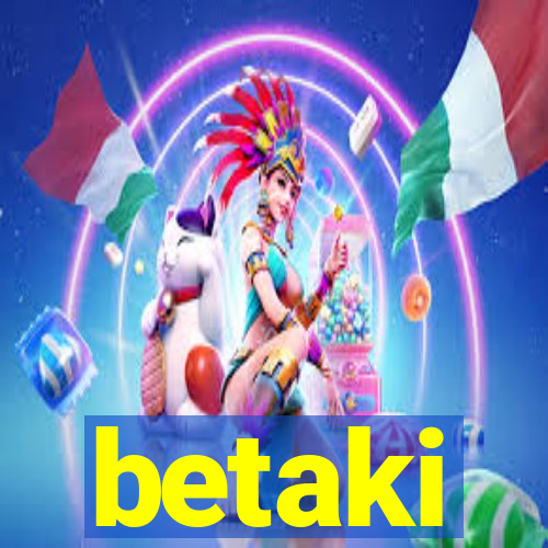 betaki