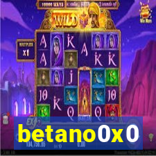 betano0x0