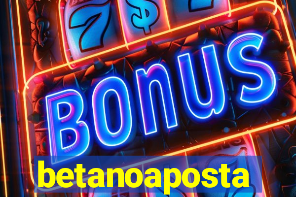 betanoaposta