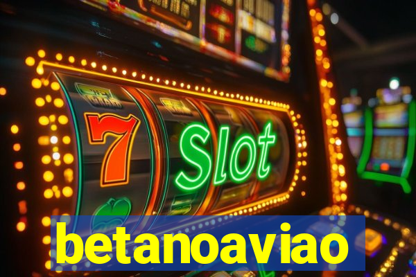 betanoaviao