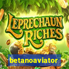 betanoaviator