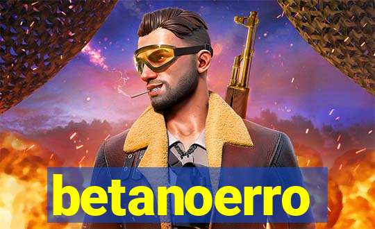 betanoerro