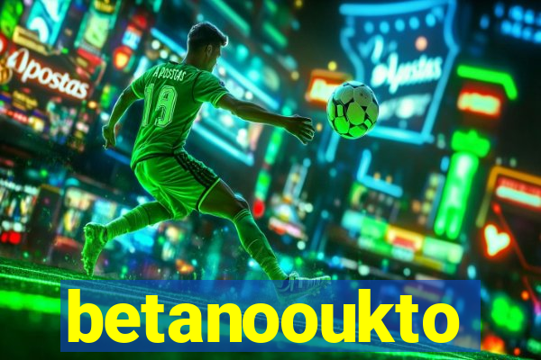 betanooukto