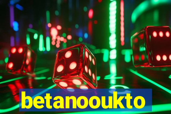 betanooukto