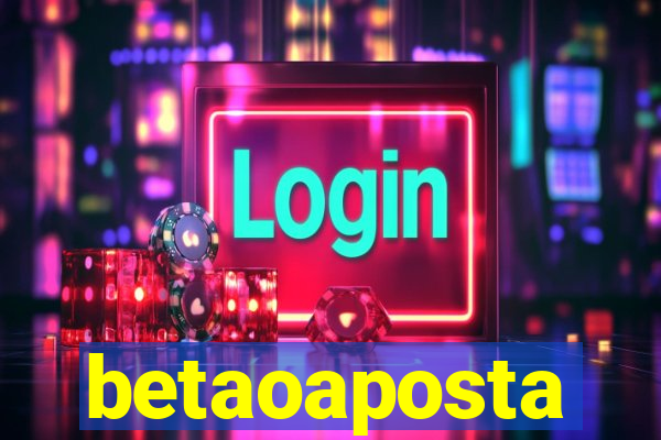 betaoaposta