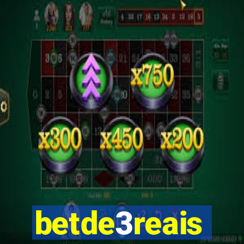 betde3reais
