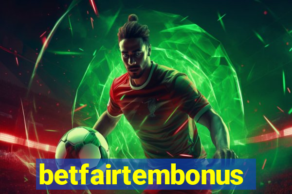 betfairtembonus