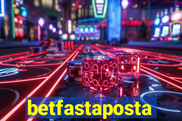 betfastaposta