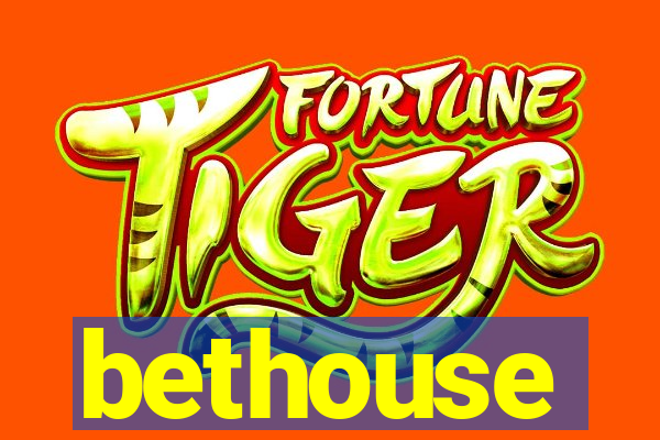 bethouse