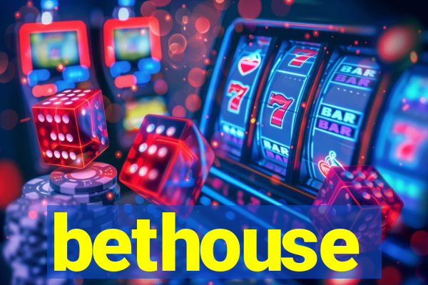 bethouse