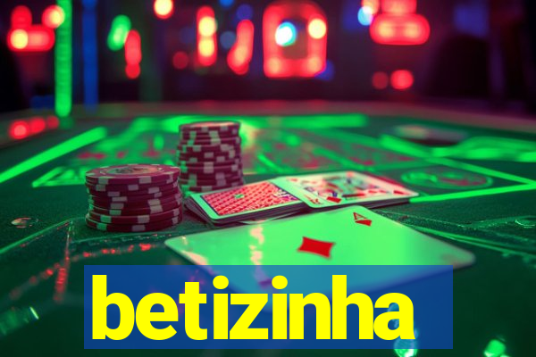 betizinha
