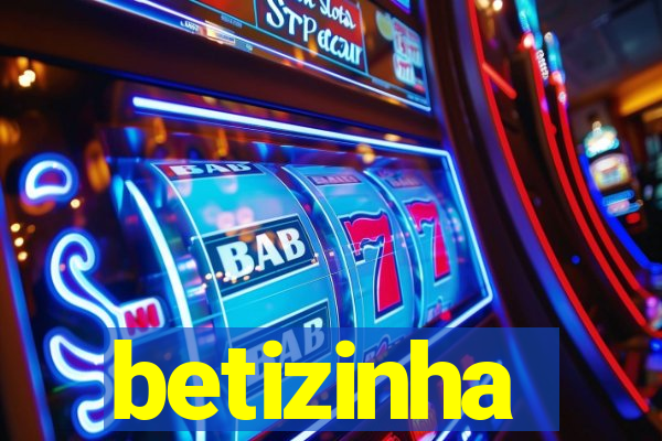 betizinha
