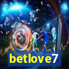 betlove7