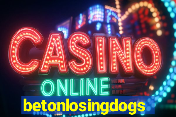 betonlosingdogs