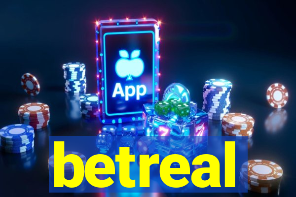 betreal