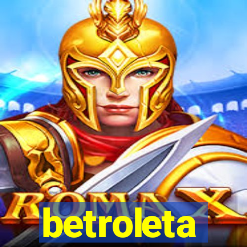 betroleta