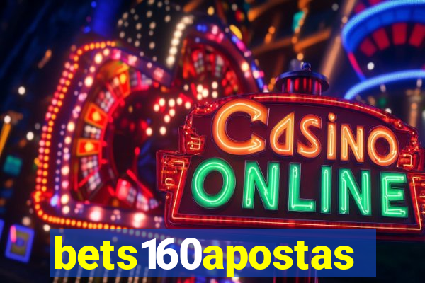 bets160apostas