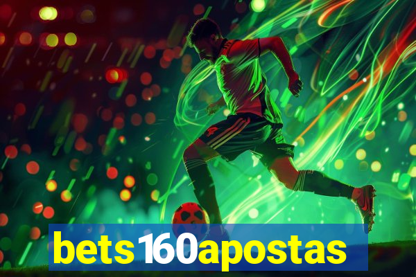 bets160apostas