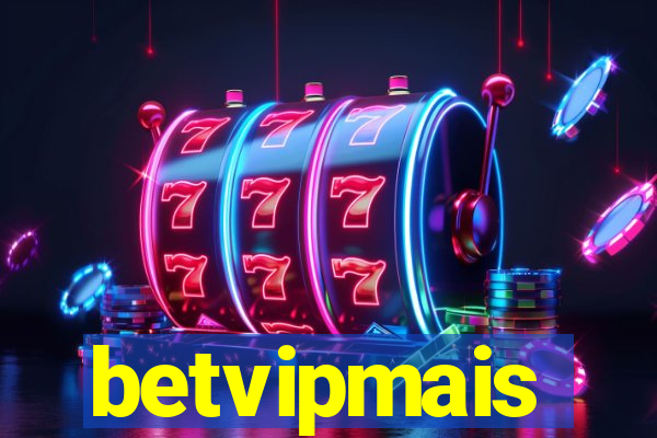 betvipmais