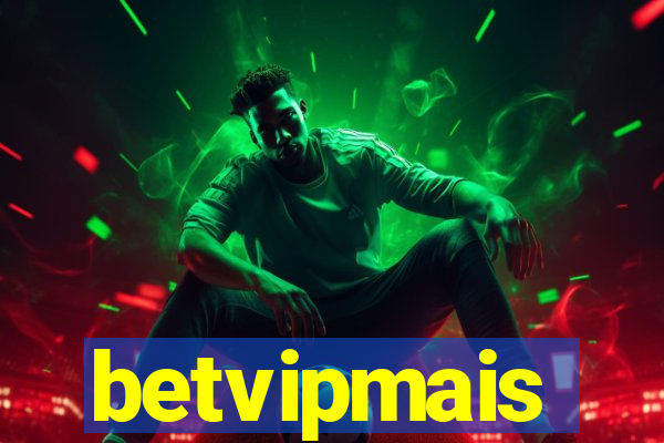 betvipmais
