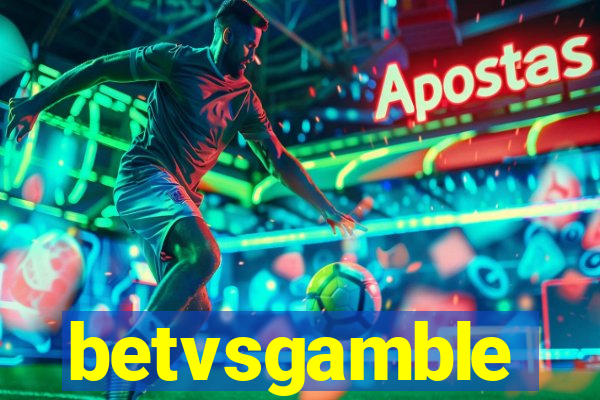 betvsgamble