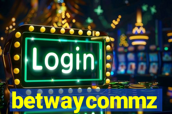 betwaycommz