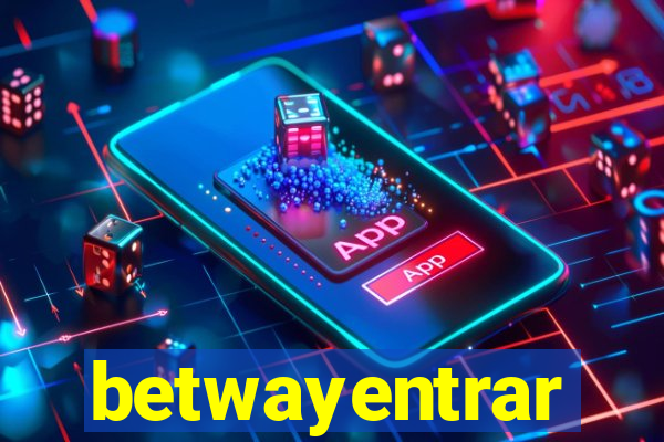 betwayentrar