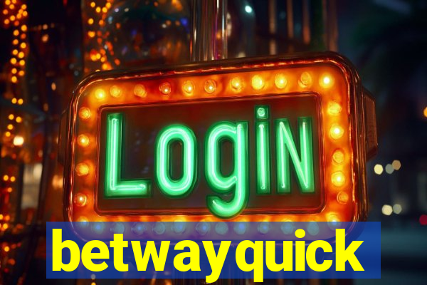 betwayquick