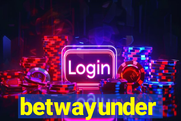 betwayunder
