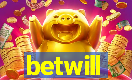betwill