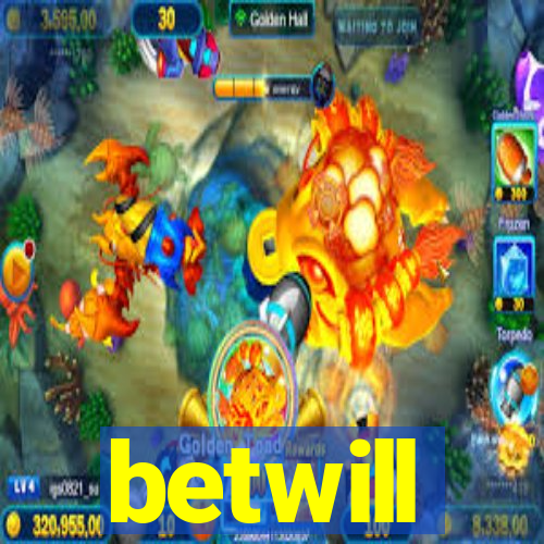 betwill