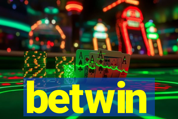 betwin
