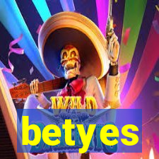 betyes
