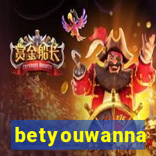 betyouwanna