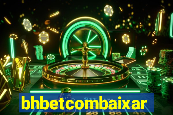 bhbetcombaixar