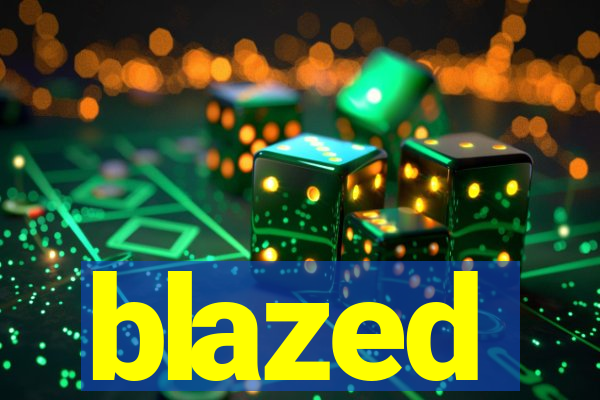 blazed