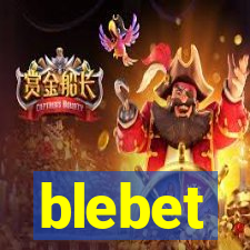 blebet