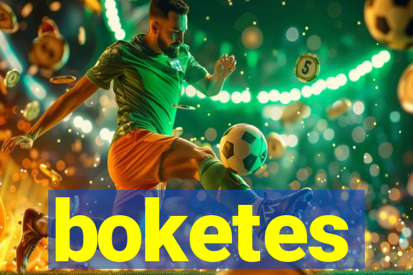 boketes