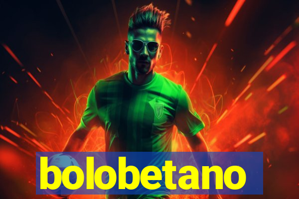 bolobetano