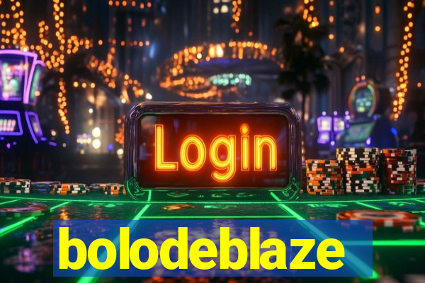 bolodeblaze