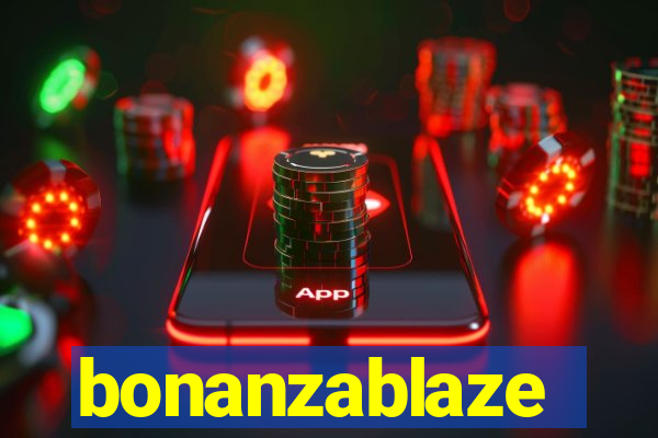 bonanzablaze