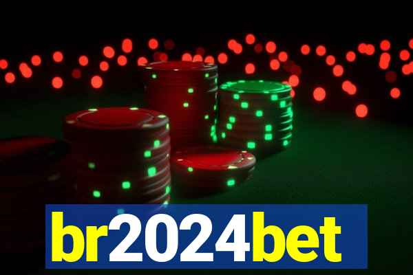 br2024bet